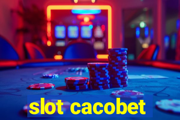 slot cacobet